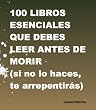 100 libros que hay que leer antes de morir
