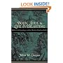Body, Soul, and Life Everlasting: Biblical Anthropology and the Monism-Dualism Debate