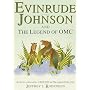 Evinrude Johnson and the Legend of OMC