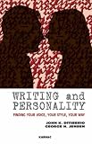 Writing and Personality: Finding Your Voice, Your Style, Your Way