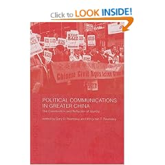 Political Communications in Greater China: The Construction and Reflection of Identity