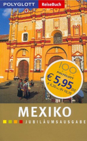 City Travel Guides Discounted  Bücher : Mexiko. Polyglott ReiseBuch. Jubiläumsausgabe