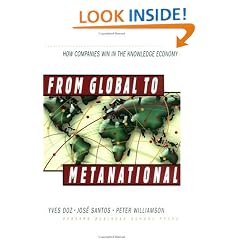 From Global to Metanational: How Companies Win in the Knowledge Economy