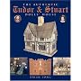 The Authentic Tudor & Stuart Dolls' House