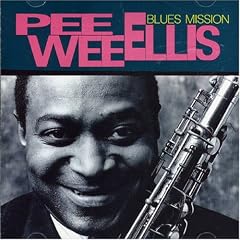Blues Mission by Pee Wee Ellis
