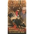 Rodeo Gladiator: 8 Seconds to Live Or Die