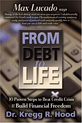 From Debt to Life: 10 Proven Steps to Beat Credit Crisis & Build Financial Freedom under Business in The Books Store
