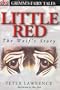Little Red :  The Wolf's Story