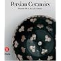 Persian Ceramics: 9th - 14th Century