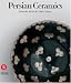 Persian Ceramics: 9th - 14th Century