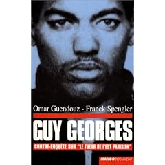 Guy Georges : Contre-enqu�te sur "le tueur de l'est parisien"