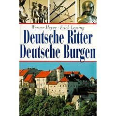 Deutsche Ritter. Deutsche Burgen