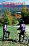 The Mountain Biker's Guide to Ski Resorts: Where to Ride Downhill in New York, New England, and Northeastern Canada (Bicycling)