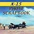 X-15 Photo Scrapbook