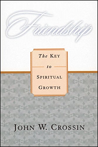 Friendship: The Key to Spiritual Growth