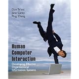 Human-Computer Interaction: Developing Effective Organizational Information Systems