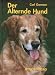 Image of Der alternde Hund: Wie Du Deinem Hund durch seine Goldenen Jahre hilfst