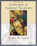 Concepts in Federal Taxation 2005 (Concepts in Federal Taxation)