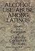 Alcohol Use/Abuse Among Latinos