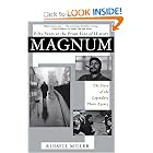 Magnum: Fifty Years at the Front Line of History: The Story of the Legendary Photo Agency by Russell Miller