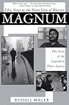 Magnum: Fifty Years at the Front Line of History: The Story of the Legendary Photo Agency