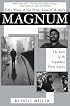 Magnum: Fifty Years at the Front Line of History: The Story of the Legendary Photo Agency