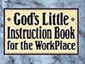 God's Little Instruction Book for the Workplace (God's Little Instruction Books)