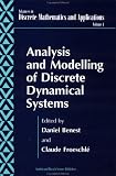 Analysis and Modelling of Discrete Dynamical Systems (Advances in Discrete Mathematics & Applications Series, Vol. 1)