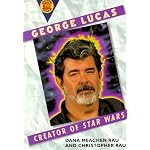 George Lucas: Creator of Star Wars (Book Report Biographies) book cover