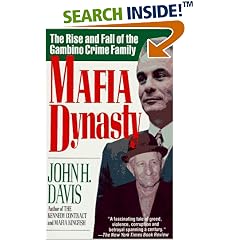 Mafia Dynasty: The Rise and Fall of the Gambino Crime Family