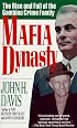 Mafia Dynasty: The Rise and Fall of the Gambino Crime Family