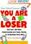 Dear Valued Customer: You Are A Loser