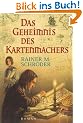 Das Geheimnis des Kartenmachers.