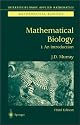 Mathematical Biology: I. An Introduction (Interdisciplinary Applied Mathematics) (Pt. 1)