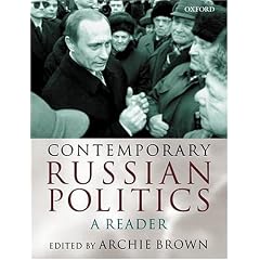 Contemporary Russian Politics: A Reader