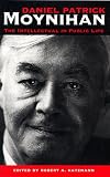 Daniel Patrick Moynihan: The Intellectual in Public Life (Woodrow Wilson Centre)