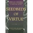 Seedbeds of Virtue: Sources of Competence, Character, and Citizenship in American Society