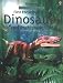 First Encyclopedia of Dinosaurs and Prehistoric Life
