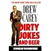 Dirty Jokes and Beer: Stories of the Unrefined