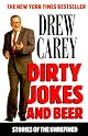 Dirty Jokes and Beer