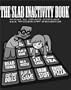 The Slab-O-Concrete Inactivity Book