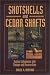 Books : Shotshells and Cedar Shafts: Outdoor Adventures with Shotgun and Recurve Bow