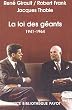 La loi des g�ants, 1941-1964 : Histoire des relations internationales contemporaines, III