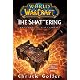 World of Warcraft: The Shattering: Prelude to Cataclysm
