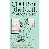 Coots in the North & Other Storiesby Arthur Ransome