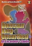 Dinosaur King Unearthed: An Excavators Guide (Mysteries & Secrets Revealed) Dinosaur King Unearthed: An Excavators Guide (Mysteries & Secrets Revealed)