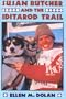 Susan Butcher and the Iditarod Trail