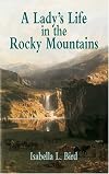 A Lady's Life in the Rocky Mountains (Dover Value Editions)