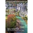 The Battle for the Buffalo River: The Story of Americaâ€™s First National River