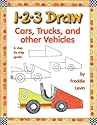 1-2-3 Draw Cars, Trucks and Other Vehicles